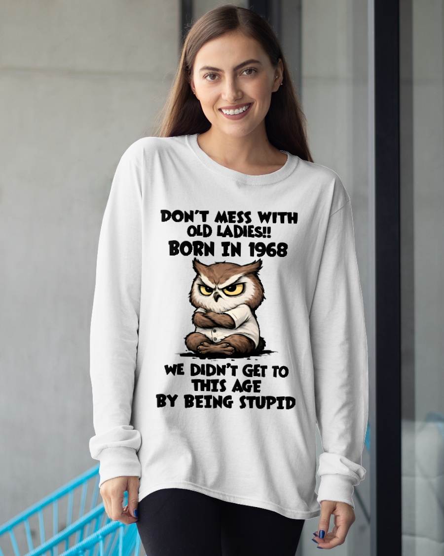 1968 SHIRT, DON'T MESS WITH OLD LADIES - SNOW00 (SKU2609-230-1968)