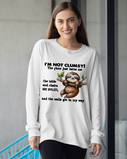 Sloth I'm Not Clumsy The Floor Just Hates Me The Table T-Shirt