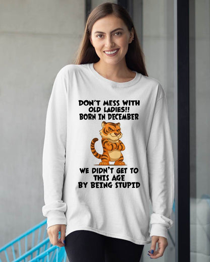 DECEMBER SHIRT DONT MESS WITH OLD LADIES - SNOW12 (SKU2605-43-12)