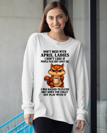 APRIL SHIRT, I DON’T CARE IF PEOPLE TALK SHIT ABOUT ME - SNOW04 (SKU2604-263-04)