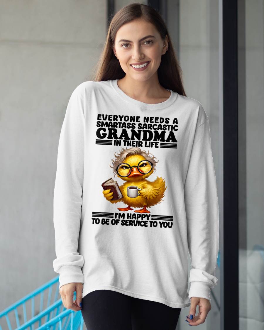 Everyone Needs A Smartass Sarcastic Grandma Funny Duck Sayin T-Shirt