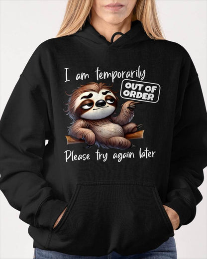 I Am Temporarily Out Of Order Please Try Again Later Sloth T-Shirt (SKU26T-01-18)