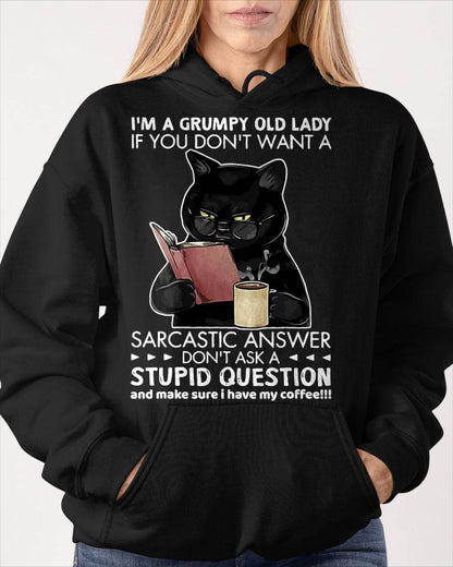 I'm A Grumpy Old Lady If You Don't Want Sarcastic Answer Cat T-Shirt