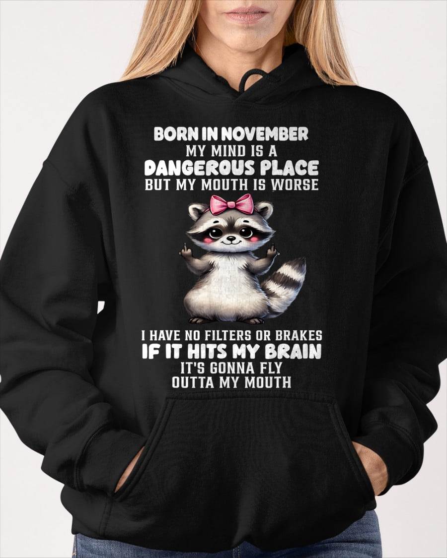 NOVEMBER RACCOON SHIRT, MY MIND IS A DANGEROUS PLACE - SNOW11 (SKU2603-60-11)