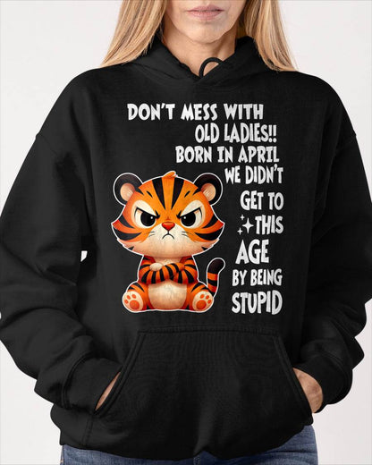 APRIL SHIRT, DON'T MESS WITH OLD LADIES - SNOW FEMALE04 (SKU2603-20-04)