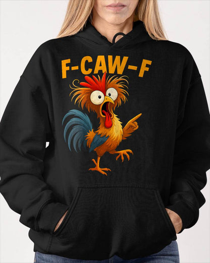 F Caw F Rooster Funny Fcawf Chicken Whisperer Fawk Off T-Shirt