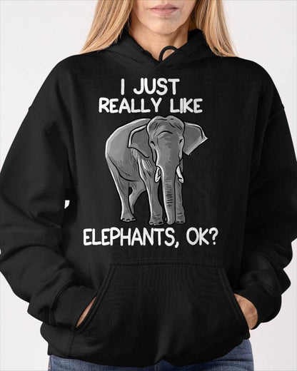 I Just Really Like Elephants Funny Elephant Lover Quote T-Shirt