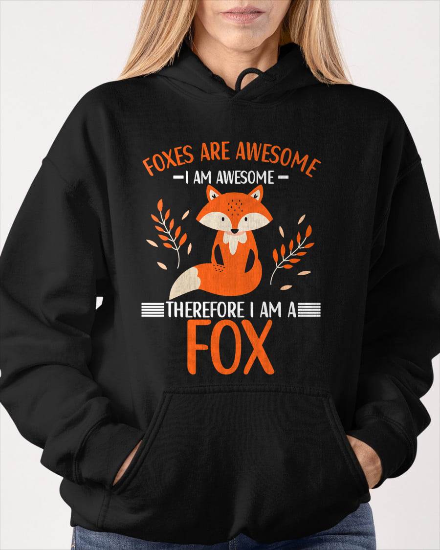 Foxes are Awesome Fox Lovers T-Shirt