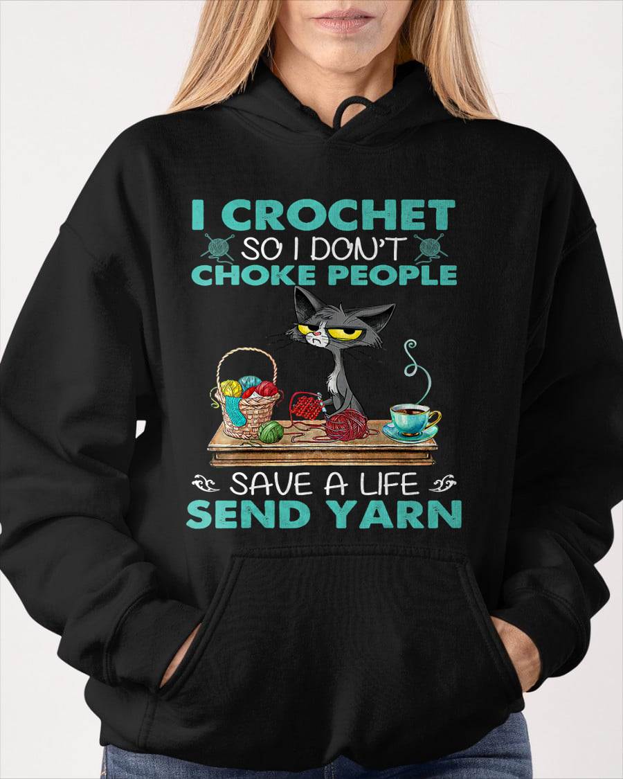 I Crochet so I Don't Choke People Cats Lovers T-Shirt