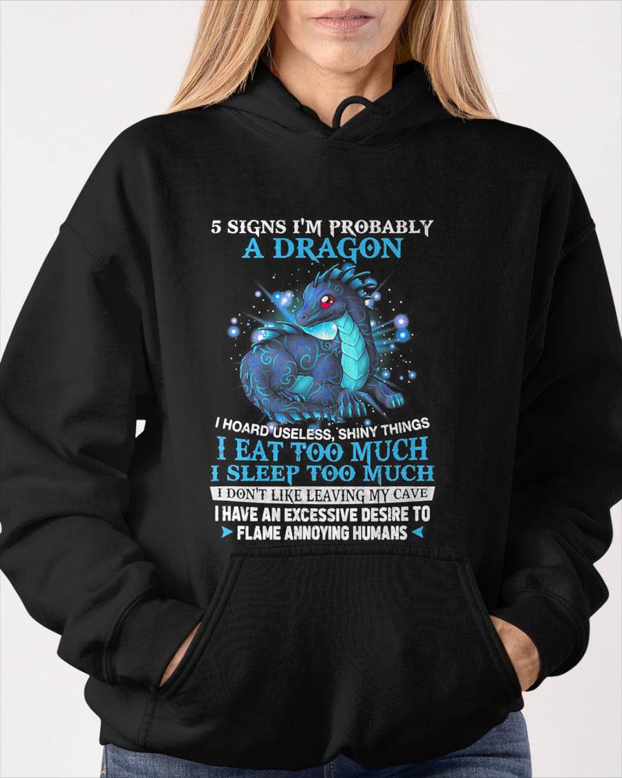 5 Signs I'm Probably A Dragon T-Shirt