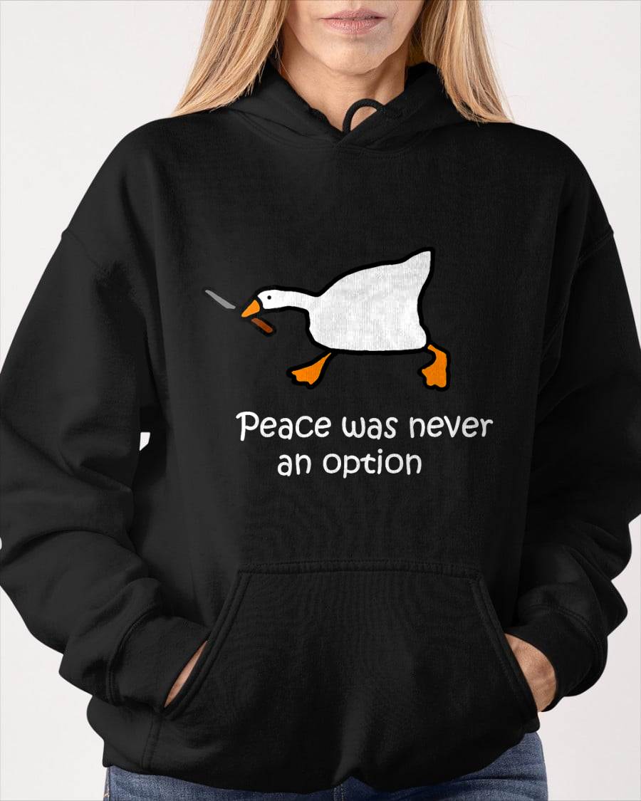 Peace Was Never An Option, Murder Duck, Goose Meme T-Shirt