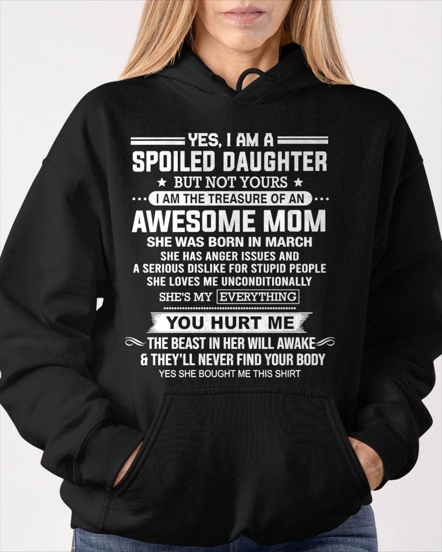 MARCH, I AM THE TREASURE OF AN AWESOME MOM - GIFT T SHIRT FROM MOM FOR DAUGHTER - SNOW03 (SKU2603-366-03)