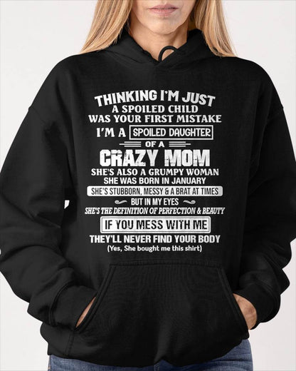 JANUARY, I’M A SPOILED DAUGHTER - GIFT T SHIRT FROM MOM TO DAUGHTER - SNOW01 (SKU2603-137-01)