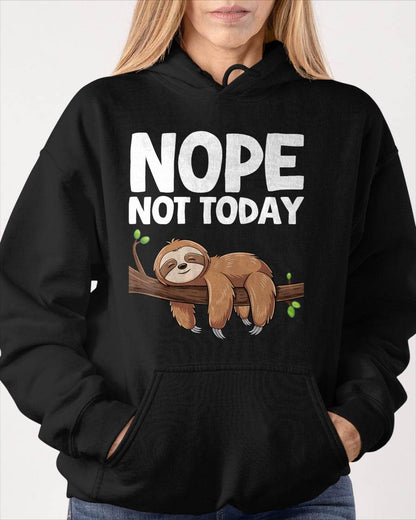 Nope Not Today Sloth T-Shirt