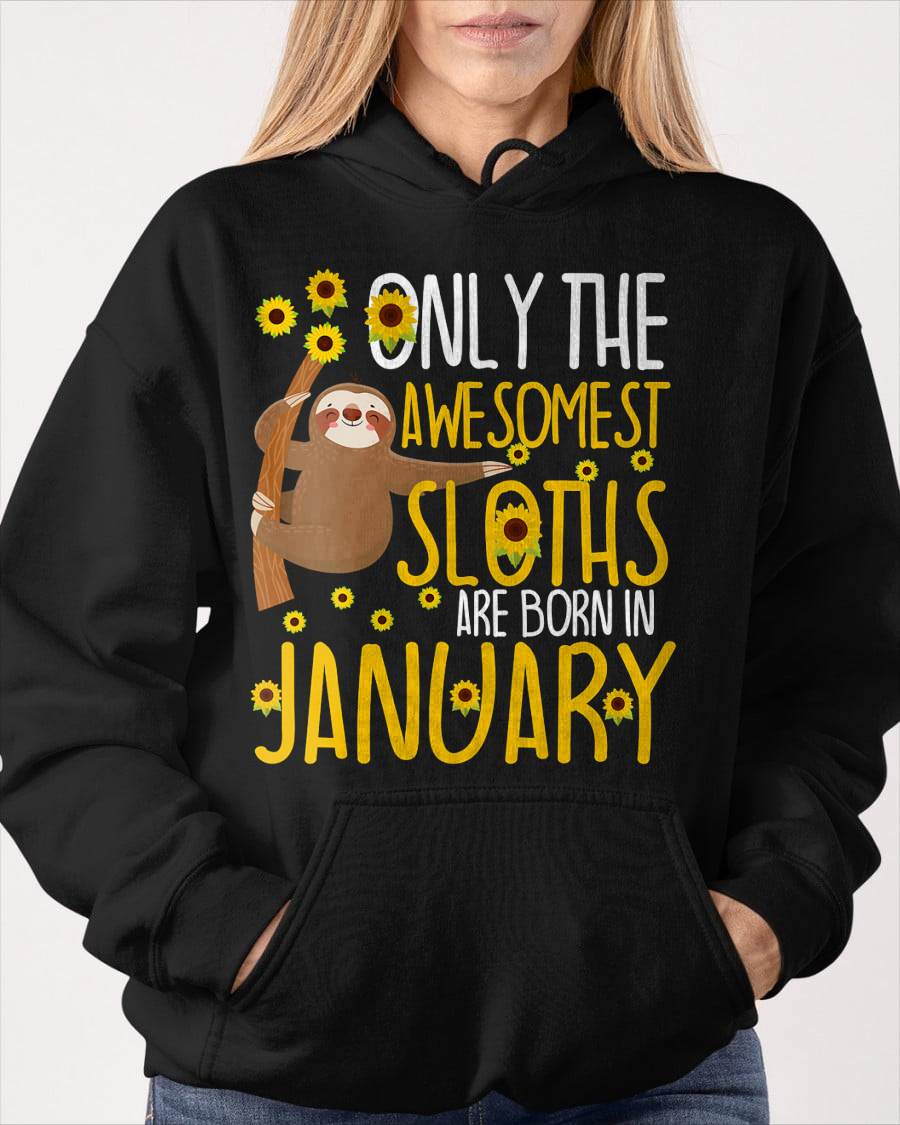 Sloth January Birthday Funny Cute Gag Gift T-Shirt