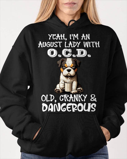 AUGUST SHIRT I'M A AUGUST LADY WITH OCD - SNOW08 (SKU2605-206-08)