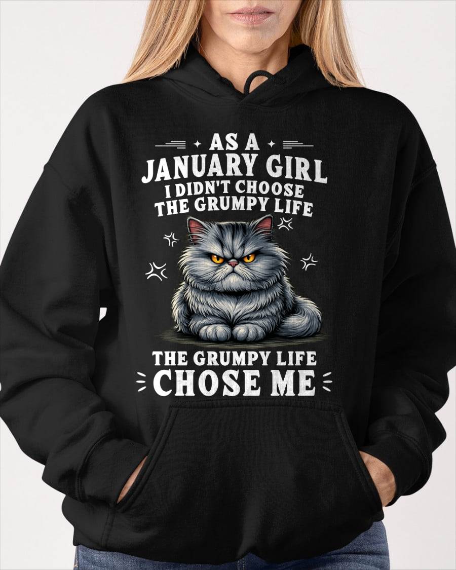JANUARY SHIRT THE GRUMPY LIFE CHOSE ME - SNOW01 (SKU2605-68-01)