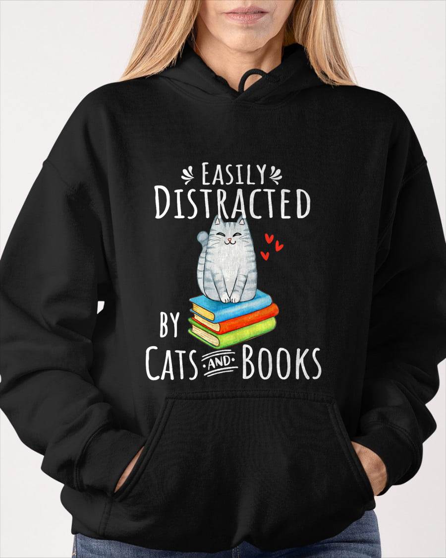 Easily Distracted by Cats and Books - Funny Cat & Book Lover T-Shirt