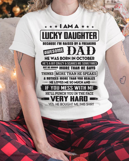 October - Lucky Daughter of Awesome Dad - Perfect Gift For Daughter From Dad - SNOW10 (SKU08-47-10)