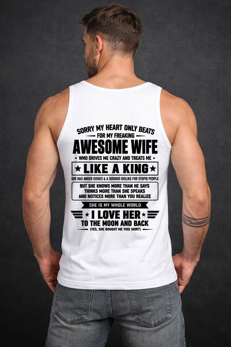 MY WIFE TREATS ME LIKE A KING-SHIRT FROM WIFE TO HUSBAND-SNOW00 (SKU2608-615-00)