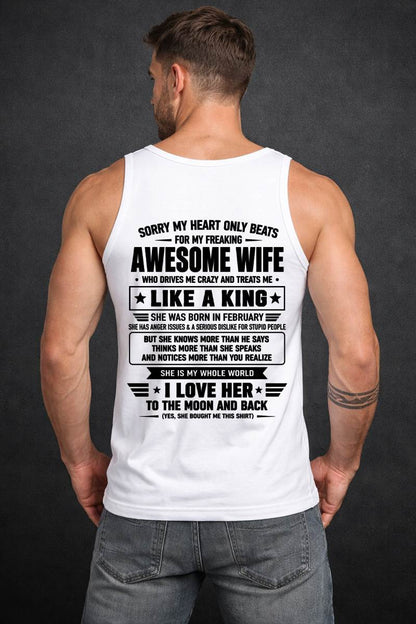 FEBRUARY, MY WIFE TREATS ME LIKE A KING-SHIRT FROM WIFE TO HUSBAND-SNOW02 (SKU2608-615-02)