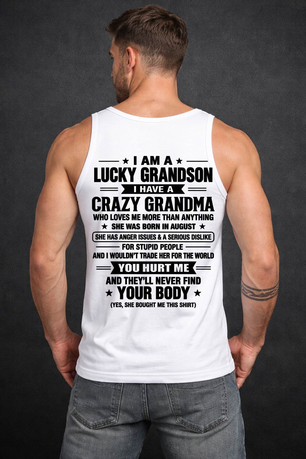 AUGUST, I HAVE A CRAZY GRANDMA - SHIRT FROM GRANDMA TO GRANDSON - SNOW08 (SKU2609-220-08)