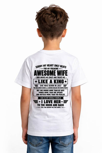 JULY, MY WIFE TREATS ME LIKE A KING-SHIRT FROM WIFE TO HUSBAND-SNOW07 (SKU2608-615-07)