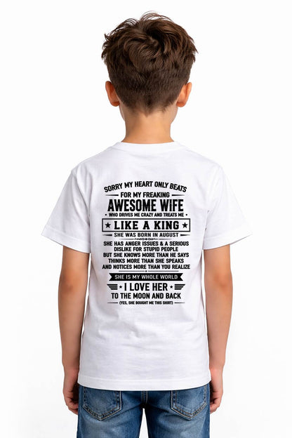 AUGUST, MY WIFE TREATS ME LIKE A KING-SHIRT FROM WIFE TO HUSBAND-SNOW08 (SKU2608-608-08)