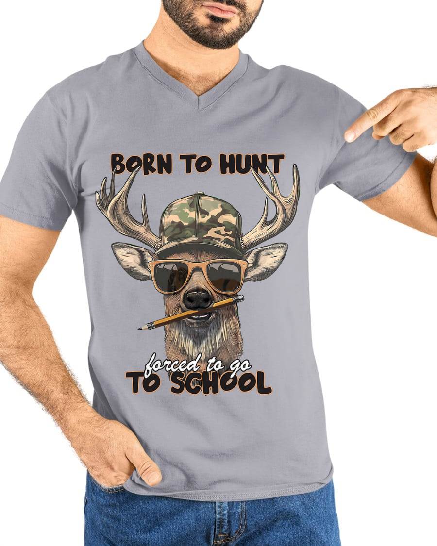 Forced to Go to School Deer Hunting T-Shirt
