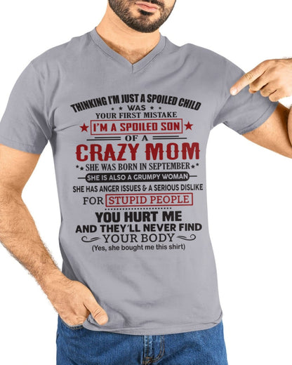 Spoiled Son of a Crazy September Mom Shirt – Birthday Gift from Mom / Woman - SNOW09 (SKU10-174-09)
