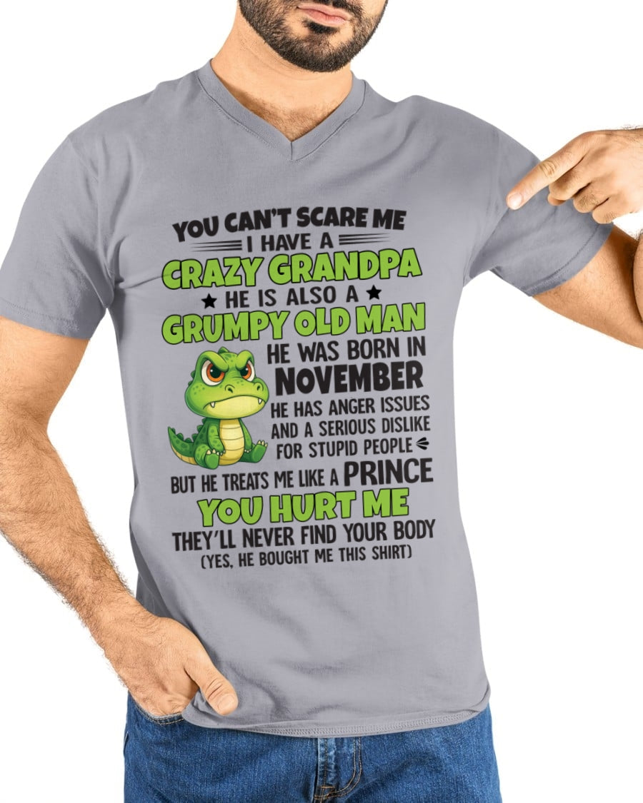 Gift for Grandson SNOW11 - You Can’t Scare Me I Have A Crazy Grandpa T-Shirt - Birthday Gift From November Grandpa / Man - (SKU09-121-11)