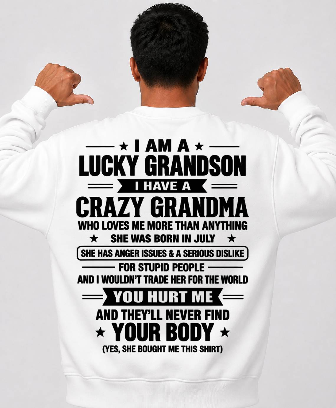 JULY, I HAVE A CRAZY GRANDMA - SHIRT FROM GRANDMA TO GRANDSON - SNOW07 (SKU2609-220-07)