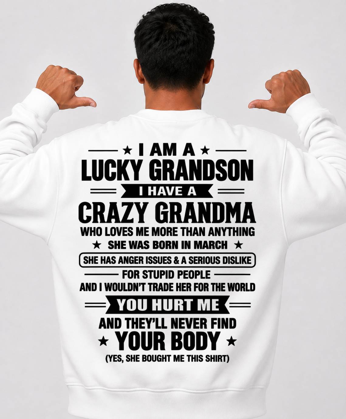 MARCH, I HAVE A CRAZY GRANDMA - SHIRT FROM GRANDMA TO GRANDSON - SNOW03 (SKU2609-220-03)