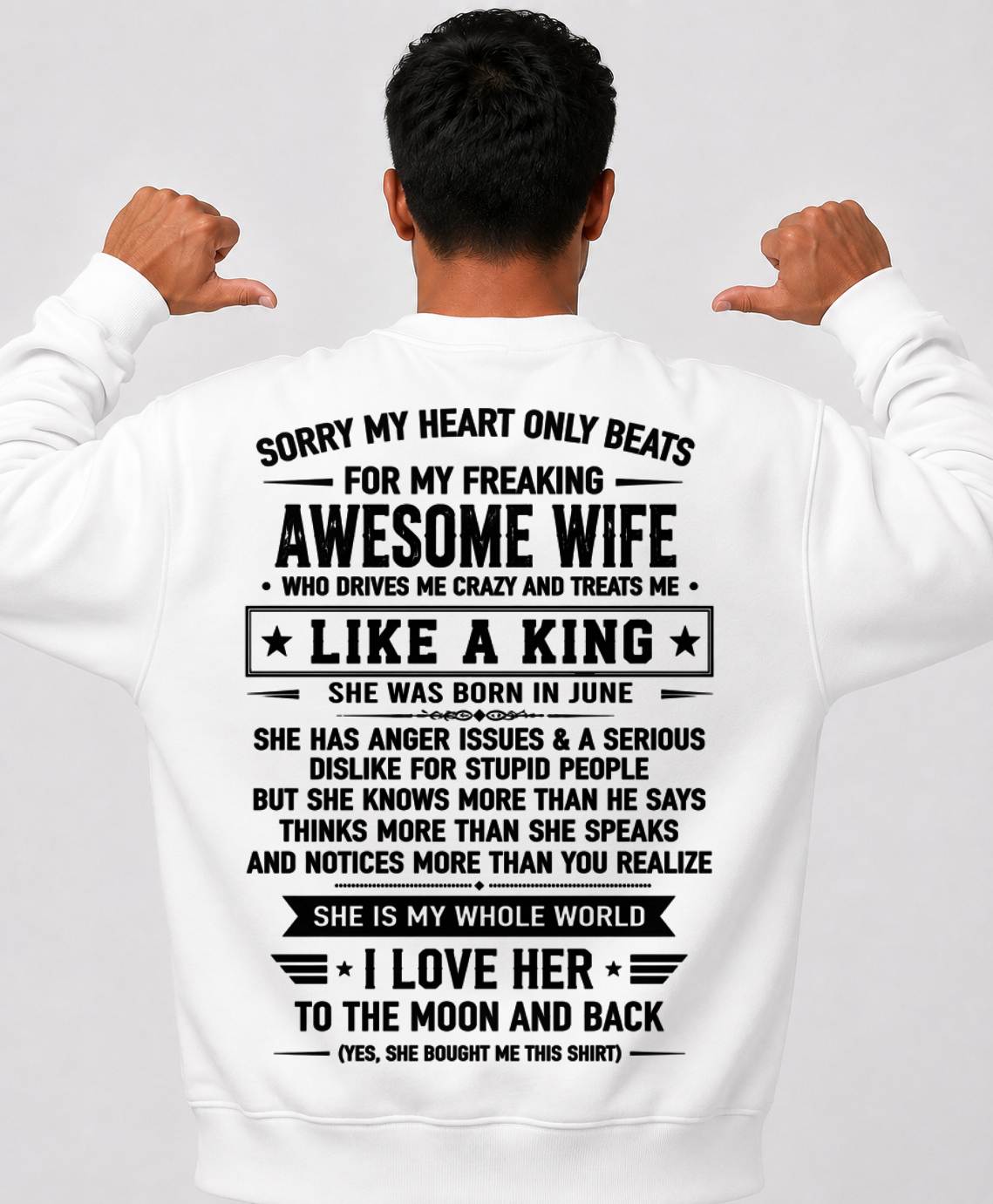 JUNE, MY WIFE TREATS ME LIKE A KING-SHIRT FROM WIFE TO HUSBAND-SNOW06 (SKU2608-608-06)
