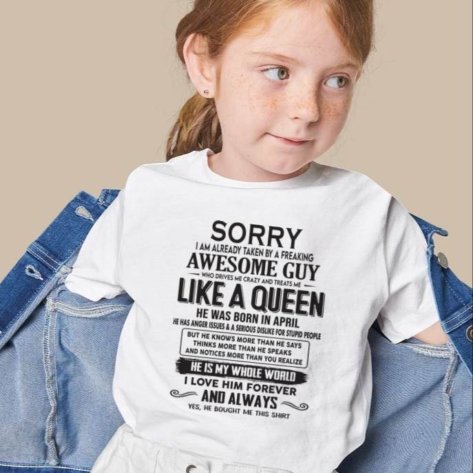 April - Sorry I am already taken by a freaking awesome guy - Gift for Wife From Husband - SNOW04 (SKU08-25-04)