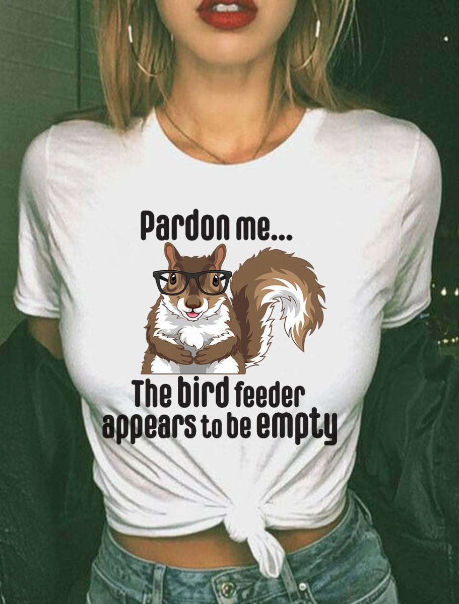 Cute Squirrel Lover Pardon Me The Bird Feeder is Empty Funny T-Shirt