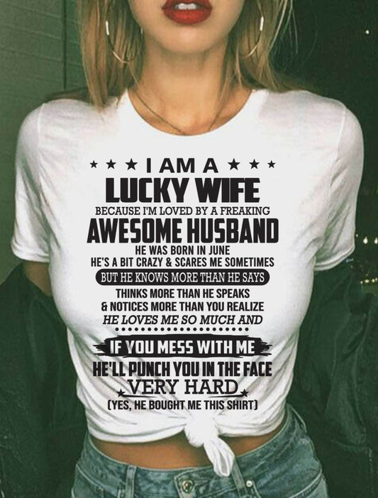 JUNE, I’M LOVED BY A FREAKING AWESOME HUSBAND - GIFT T SHIRT FROM HUSBAND TO WIFE - SNOW MALE06 (SKU26T-01142-06)