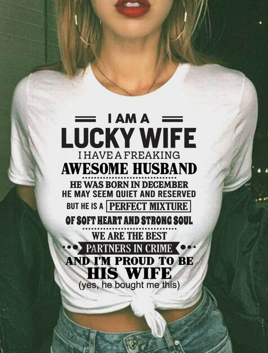DECEMBER, I HAVE A FREAKING AWESOME HUSBAND – Gift T Shirt From Husband For Wife – SNOW FEMALE12 (SKU26T-01302-12)