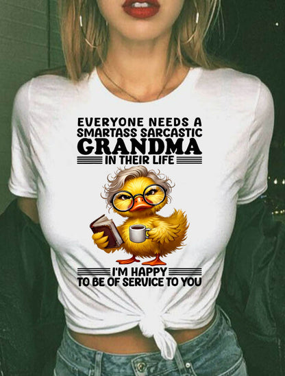 Everyone Needs A Smartass Sarcastic Grandma Funny Duck Sayin T-Shirt