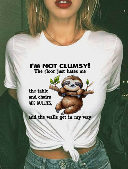 Sloth I'm Not Clumsy The Floor Just Hates Me The Table T-Shirt