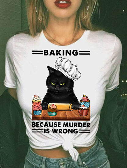 Black Cat Baking Because Murder is Wrong cat Lover T-Shirt