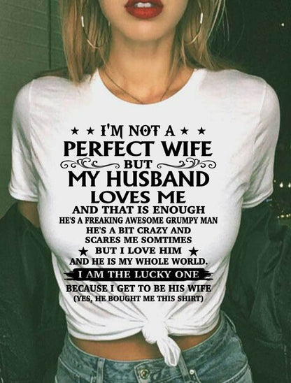 MY HUSBAND LOVES ME AND THAT IS ENOUGH – SNOW FEMALE00 (SKU26T-01168-00)