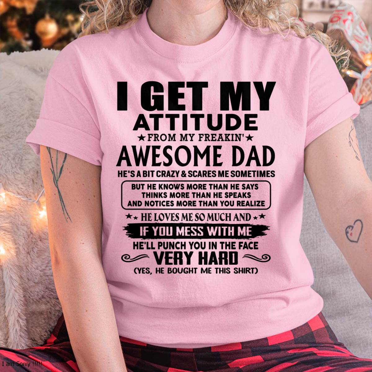 Thanks Dad - I GET MY ATTITUDE FROM MY FREAKIN' AWESOME DAD - Gift for Son and Daughter From Dad - SNOW00 (SKU-TDD-CU-00)