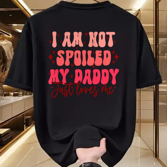 Best Wife Shirt, Wife and Husband Unisex T-Shirt/Hoodie/Sweatshirt HLT00 - Father's Day I'm Not Spoiled My Daddy Just Loves Me Daughter T-Shirt