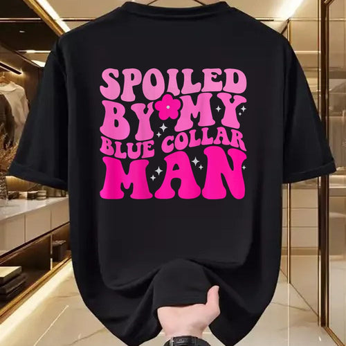 Best Wife Shirt, Wife and Husband Unisex T-Shirt/Hoodie/Sweatshirt HLT00 - Spoiled By My Blue Collar Man (on back) T-Shirt