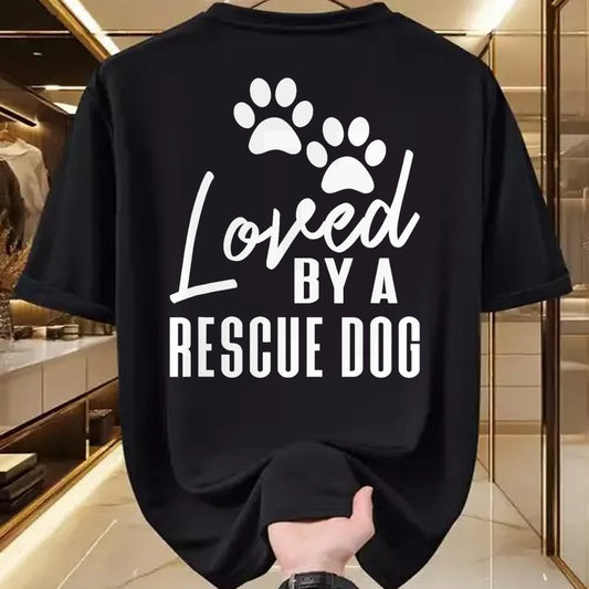 Dog Love Shirt, Dog Lover Gift T-Shirt/Hoodie/Sweatshirt HLT00 - Loved By A Rescue Dog - Foster Mom Rescue Dad T-Shirt