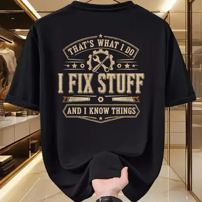 Best Mechanic Life Shirt, Funny Mechanic UnisexT-Shirt/Hoodie/Sweatshirt HLT00 - That's What I Do I Fix Stuff and I Know Things Funny Saying T-Shirt