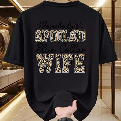 Best Wife Shirt, Wife and Husband Unisex T-Shirt/Hoodie/Sweatshirt HLT00 - Gift for wife T shirt, spoiled wife   Somebody's Spoiled Blue Collar Wife Leopard Mother's Day T-Shi