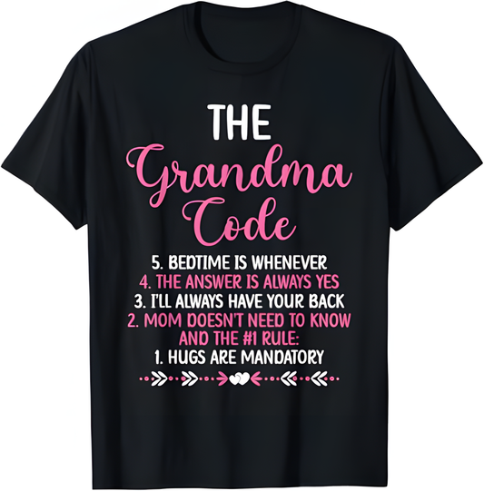THE GRANDMA CODE T SHIRT - From grandma snow00