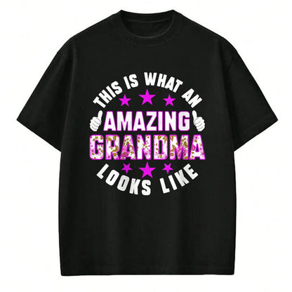 Best Grandma Shirt, Proud Grandma Unisex T-Shirt/Hoodie/Sweatshirt HLT00 - This Is What An Amazing Grandma Looks Like Shirt Mothers Day T-Shirt